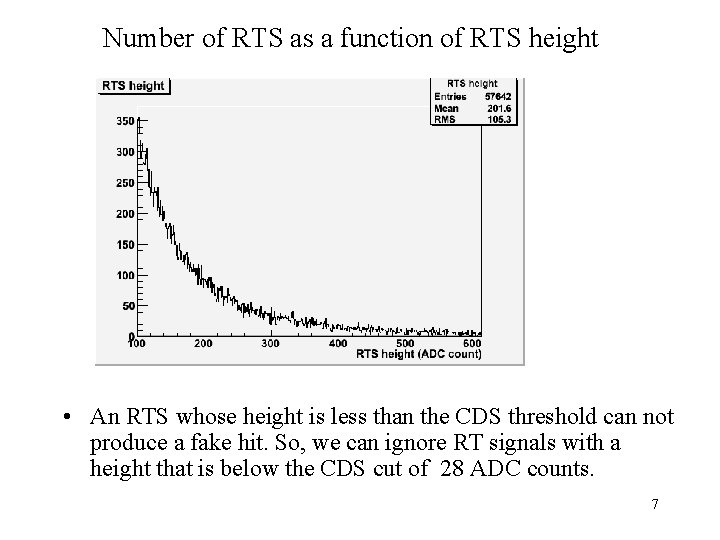 Number of RTS as a function of RTS height • An RTS whose height