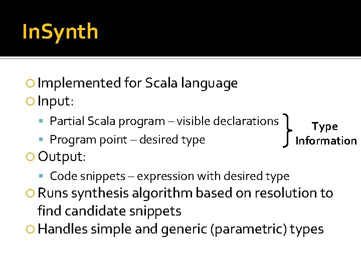 In. Synth Implemented for Scala language Input: Partial Scala program – visible declarations Program