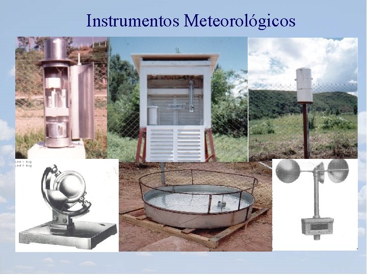 Instrumentos Meteorológicos 