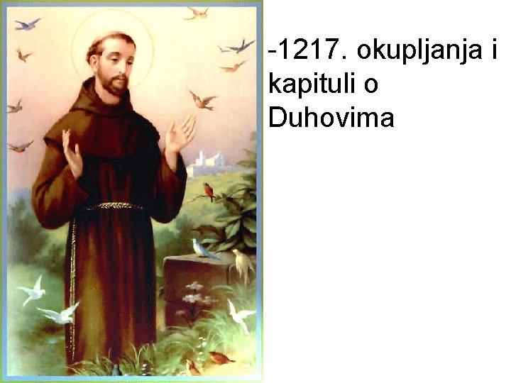 -1217. okupljanja i kapituli o Duhovima 