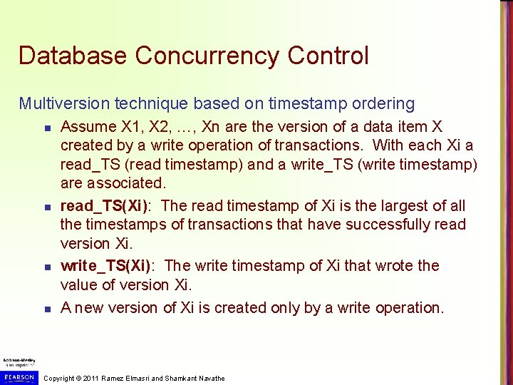 Database Concurrency Control Multiversion technique based on timestamp ordering n n Assume X 1,