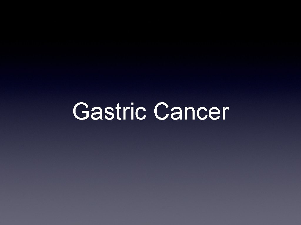 Gastric Cancer 