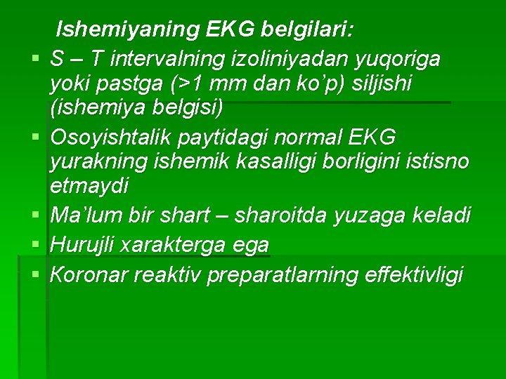 § § § Ishemiyaning EKG belgilari: S – T intervalning izoliniyadan yuqoriga yoki pastga