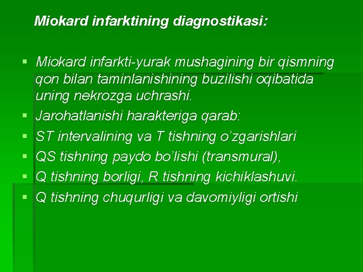 Miokard infarktining diagnostikasi: § Miokard infarkti-yurak mushagining bir qismning qon bilan taminlanishining buzilishi oqibatida