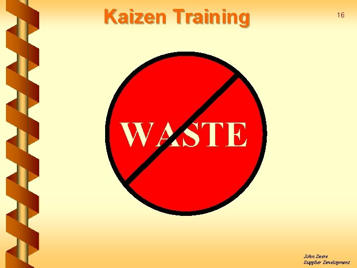 Kaizen Training 16 WASTE John Deere Supplier Development 