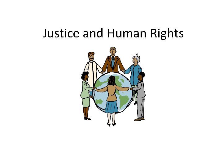 Justice and Human Rights 