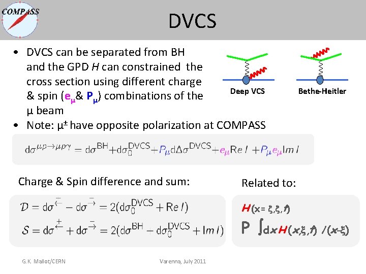 DVCS • DVCS can be separated from BH and the GPD H can constrained DVCS • DVCS can be separated from BH and the GPD H can constrained