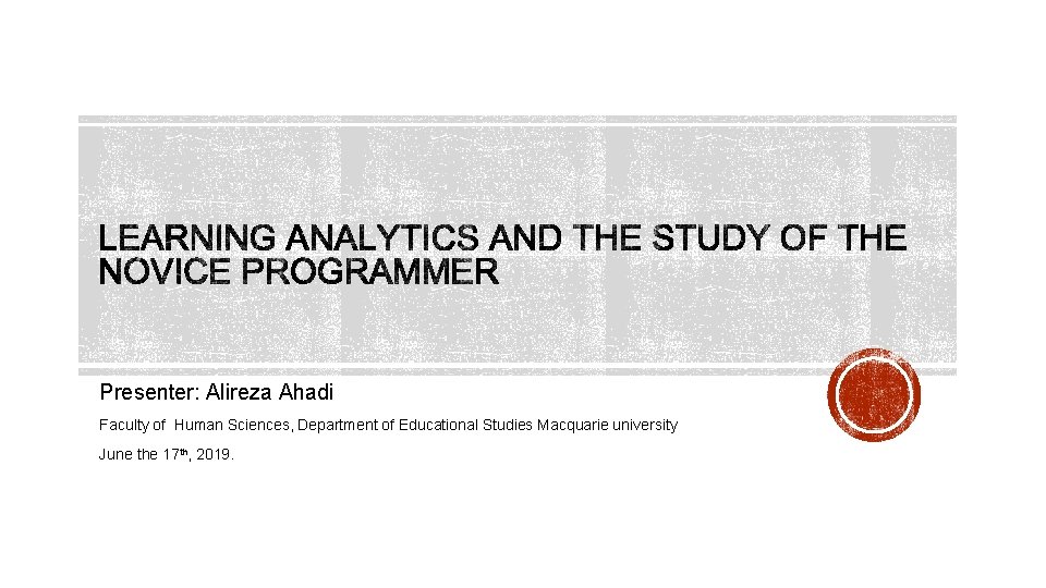 Presenter: Alireza Ahadi Faculty of Human Sciences, Department of Educational Studies Macquarie university June