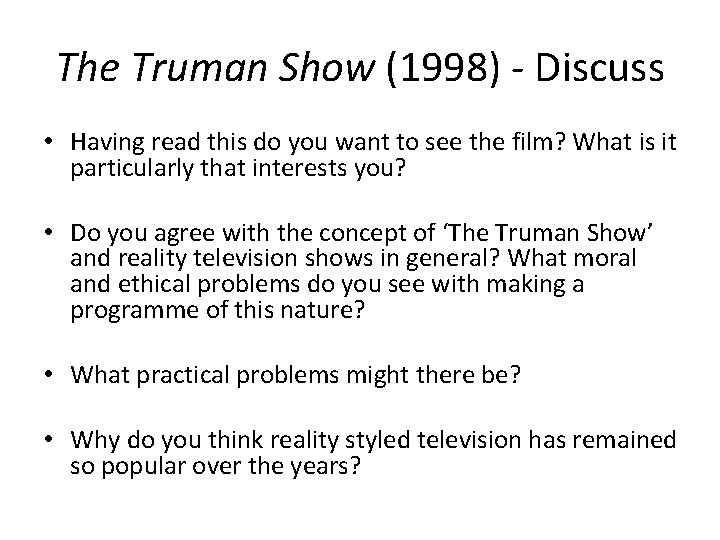 The Truman Show (1998) - Discuss • Having read this do you want to The Truman Show (1998) - Discuss • Having read this do you want to