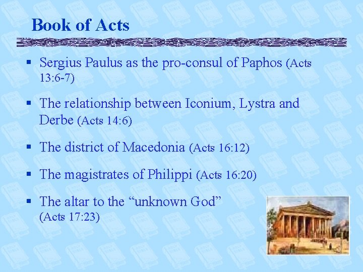 Book of Acts § Sergius Paulus as the pro-consul of Paphos (Acts 13: 6