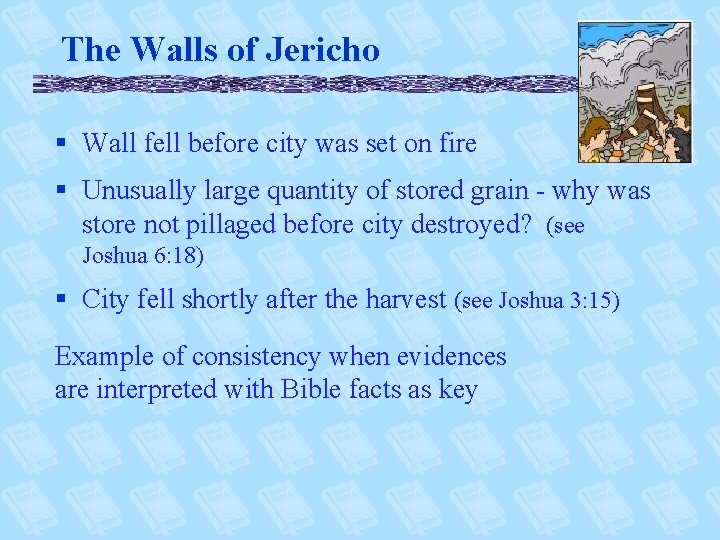The Walls of Jericho § Wall fell before city was set on fire §