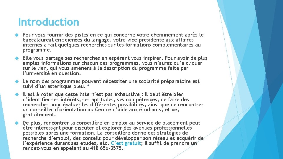 Introduction Pour vous fournir des pistes en ce qui concerne votre cheminement après le Introduction Pour vous fournir des pistes en ce qui concerne votre cheminement après le