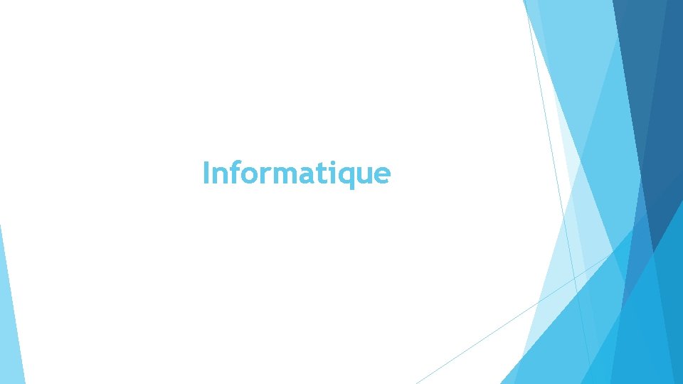 Informatique Informatique