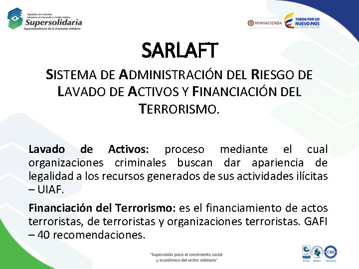 SARLAFT SISTEMA DE ADMINISTRACIÓN DEL RIESGO DE LAVADO DE ACTIVOS Y FINANCIACIÓN DEL TERRORISMO.