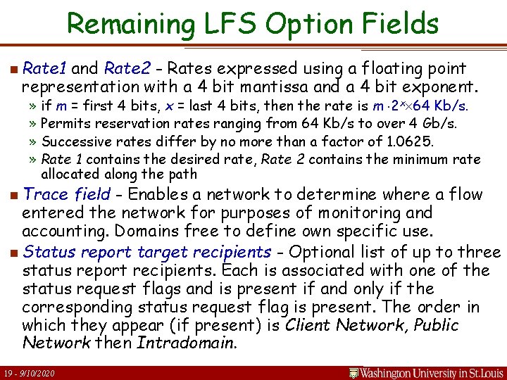 Remaining LFS Option Fields n Rate 1 and Rate 2 - Rates expressed using