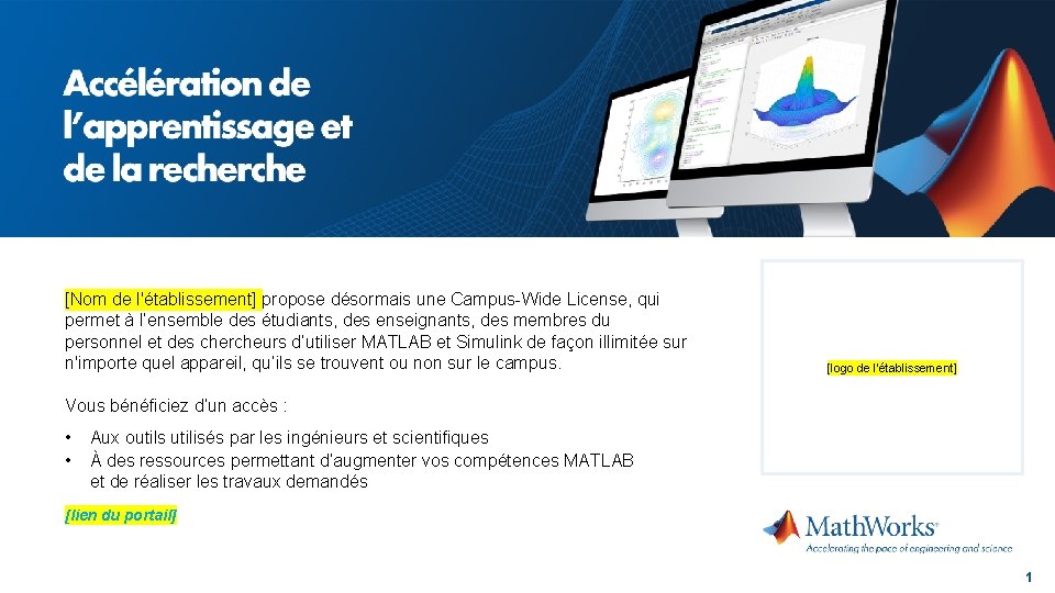 [Nom de l'établissement] propose désormais une Campus-Wide License, qui permet à l’ensemble des étudiants,