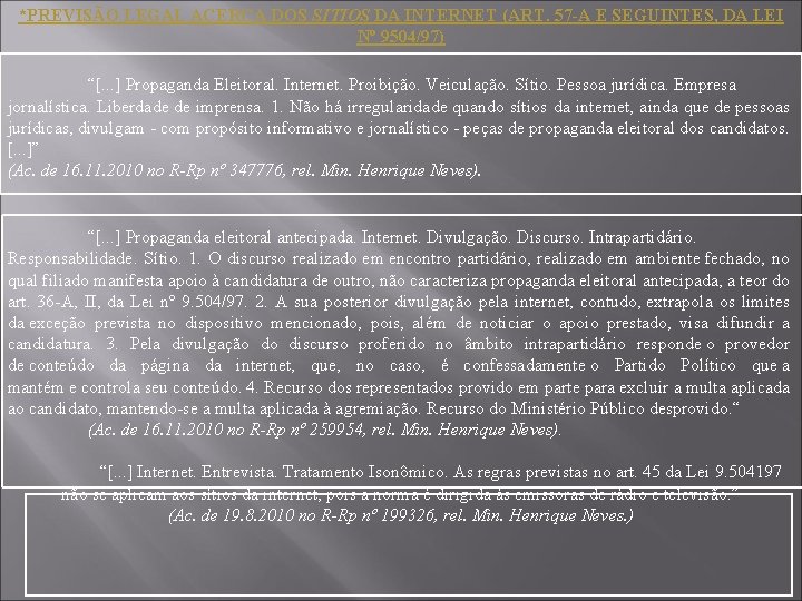 *PREVISÃO LEGAL ACERCA DOS SITIOS DA INTERNET (ART. 57 -A E SEGUINTES, DA LEI