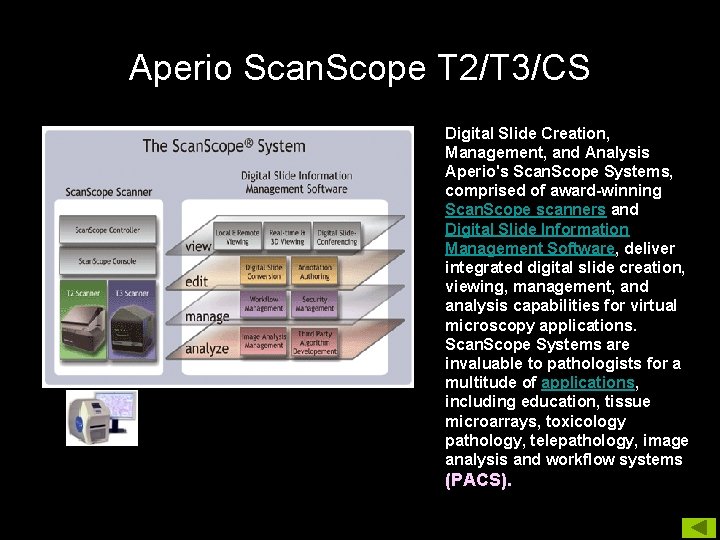 Aperio Scan. Scope T 2/T 3/CS Digital Slide Creation, Management, and Analysis Aperio's Scan.