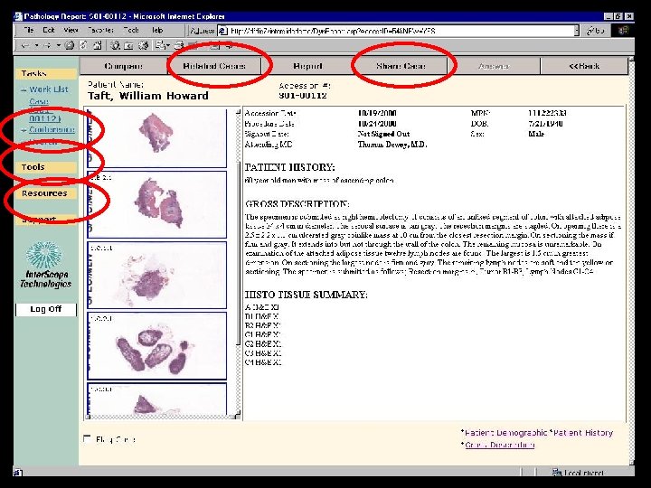 Old cases on this patient Is this patient on a conference list etc Does