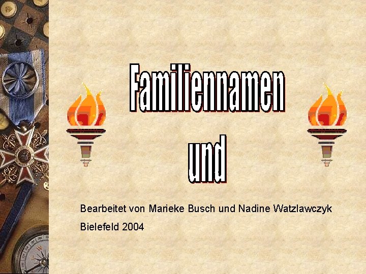 Bearbeitet von Marieke Busch und Nadine Watzlawczyk Bielefeld 2004 