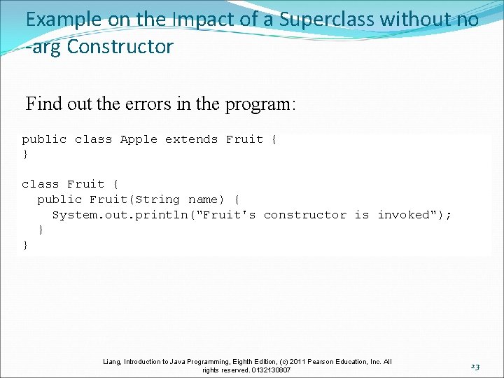 Example on the Impact of a Superclass without no -arg Constructor Find out the