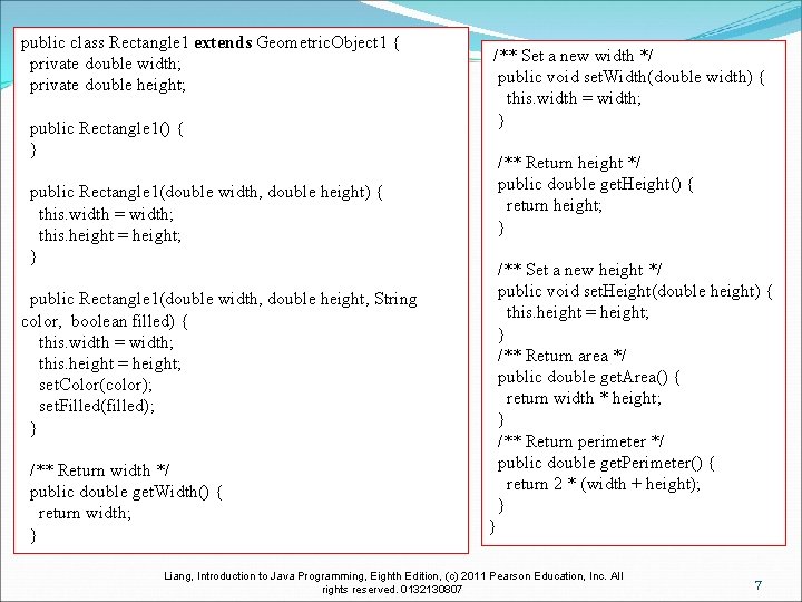 public class Rectangle 1 extends Geometric. Object 1 { private double width; private double