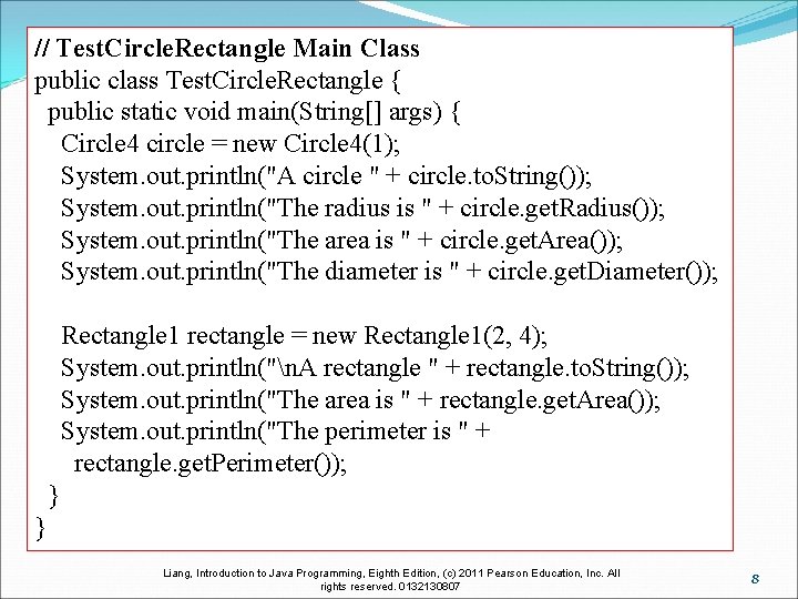 // Test. Circle. Rectangle Main Class public class Test. Circle. Rectangle { public static