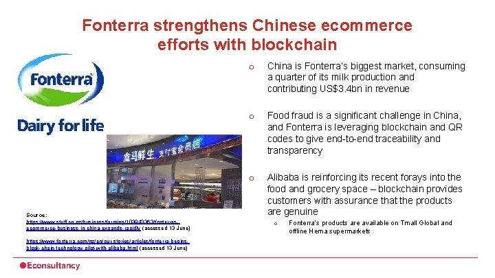 Fonterra strengthens Chinese ecommerce efforts with blockchain Source: https: //www. stuff. co. nz/business/farming/103943363/fonterrasecommerce-business-in-china-expands-rapidly (accessed