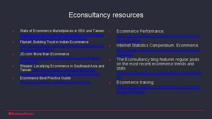 Econsultancy resources o o o State of Ecommerce Marketplaces in SEA and Taiwan https: