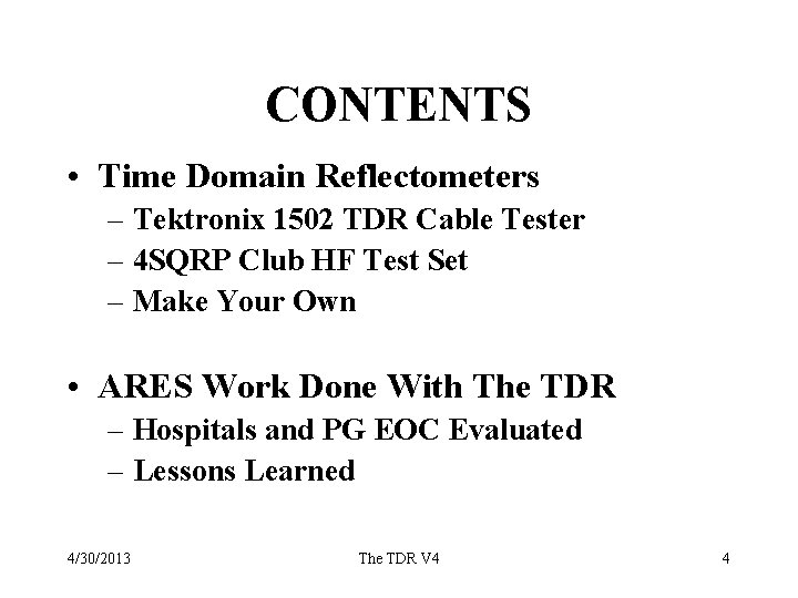 CONTENTS • Time Domain Reflectometers – Tektronix 1502 TDR Cable Tester – 4 SQRP