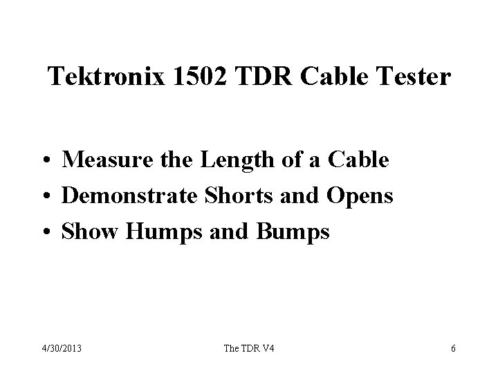Tektronix 1502 TDR Cable Tester • Measure the Length of a Cable • Demonstrate