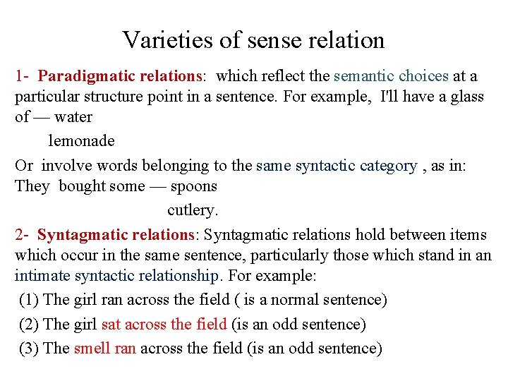 Varieties of sense relation 1 - Paradigmatic relations: which reflect the semantic choices at