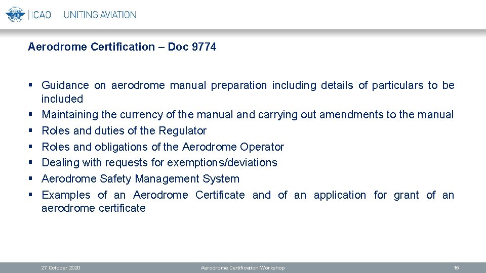 Aerodrome Certification – Doc 9774 § Guidance on aerodrome manual preparation including details of