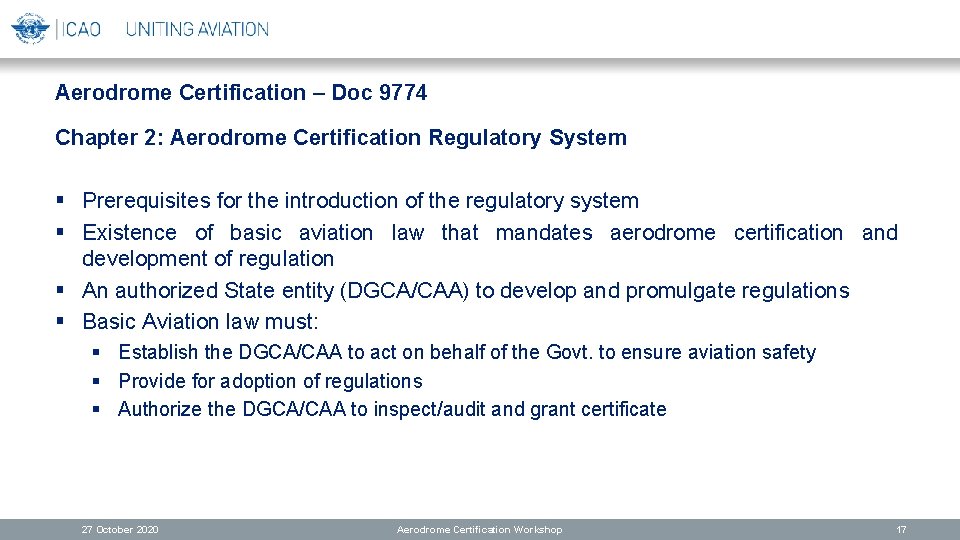 Aerodrome Certification – Doc 9774 Chapter 2: Aerodrome Certification Regulatory System § Prerequisites for