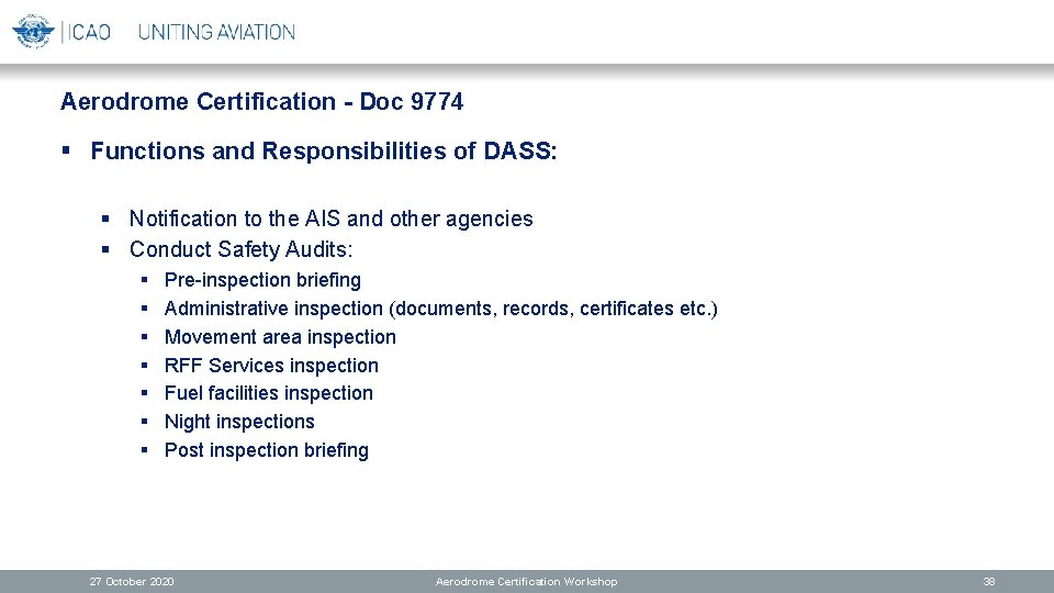 Aerodrome Certification - Doc 9774 § Functions and Responsibilities of DASS: § Notification to