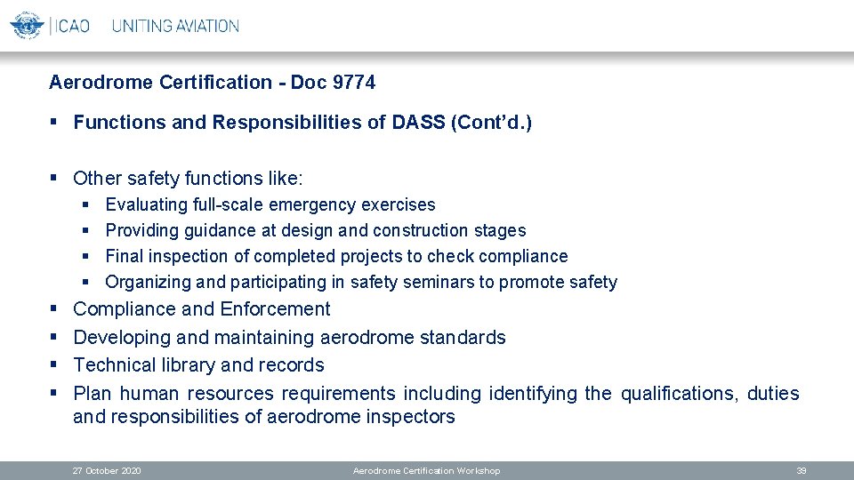 Aerodrome Certification - Doc 9774 § Functions and Responsibilities of DASS (Cont’d. ) §