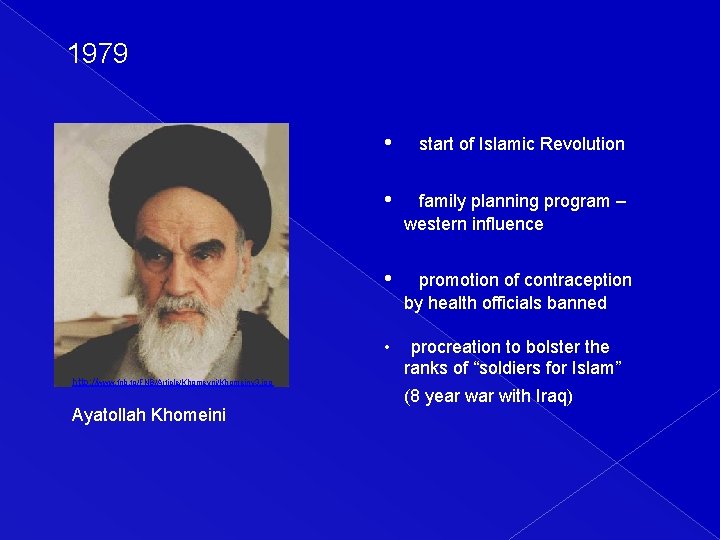 1979 http: //www. fnb. to/FNB/Article/Khomeyni/Khomeiny 3. jpg Ayatollah Khomeini • start of Islamic Revolution