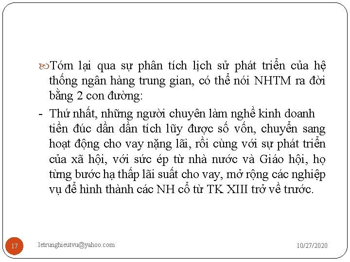  Tóm lại qua sự phân tích lịch sử phát triển của hệ thống