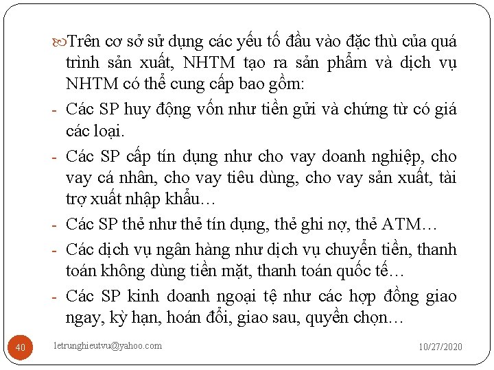  Trên cơ sở sử dụng các yếu tố đầu vào đặc thù của