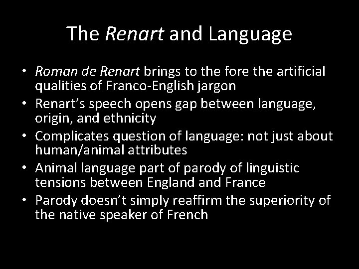 The Renart and Language • Roman de Renart brings to the fore the artificial