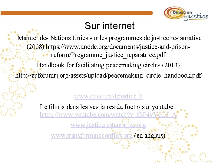  Sur internet Manuel des Nations Unies sur les programmes de justice restaurative (2008)