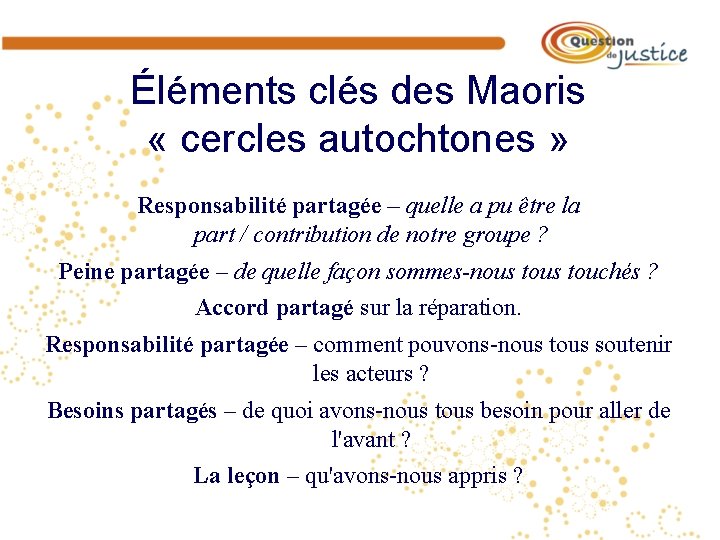 Éléments clés des Maoris « cercles autochtones » Responsabilité partagée – quelle a pu