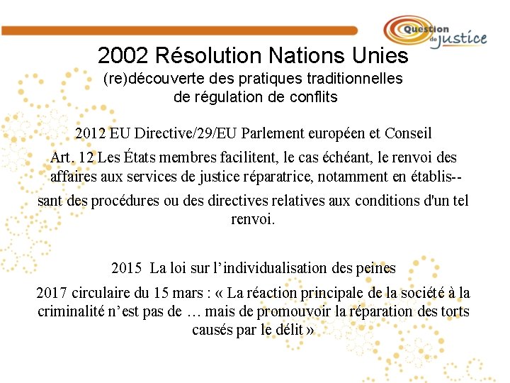  2002 Résolution Nations Unies (re)découverte des pratiques traditionnelles de régulation de conflits 2012