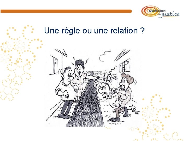 Une règle ou une relation ? 