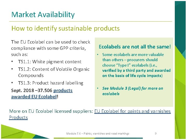 Market Availability How to identify sustainable products The EU Ecolabel can be used to