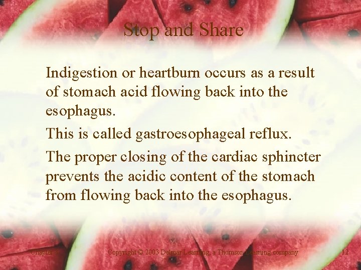 Stop and Share Indigestion or heartburn occurs as a result of stomach acid flowing