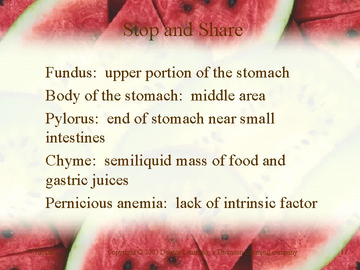 Stop and Share Fundus: upper portion of the stomach Body of the stomach: middle