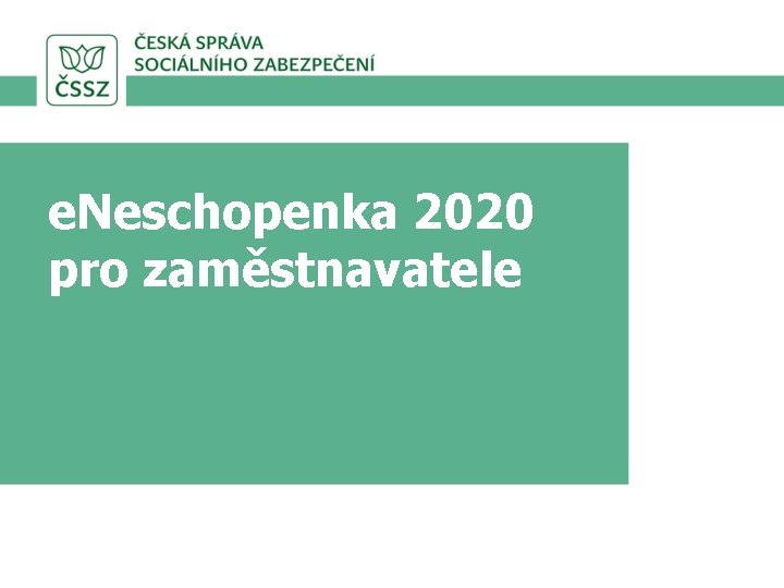 e. Neschopenka 2020 pro zaměstnavatele 