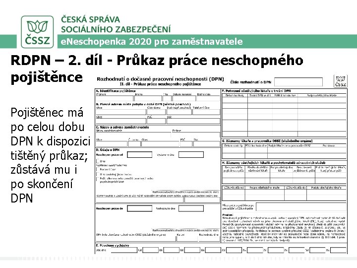 e. Neschopenka 2020 pro zaměstnavatele RDPN – 2. díl - Průkaz práce neschopného pojištěnce