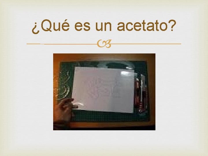 ¿Qué es un acetato? 